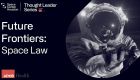 Future Frontiers: Space Law | Space Center Houston